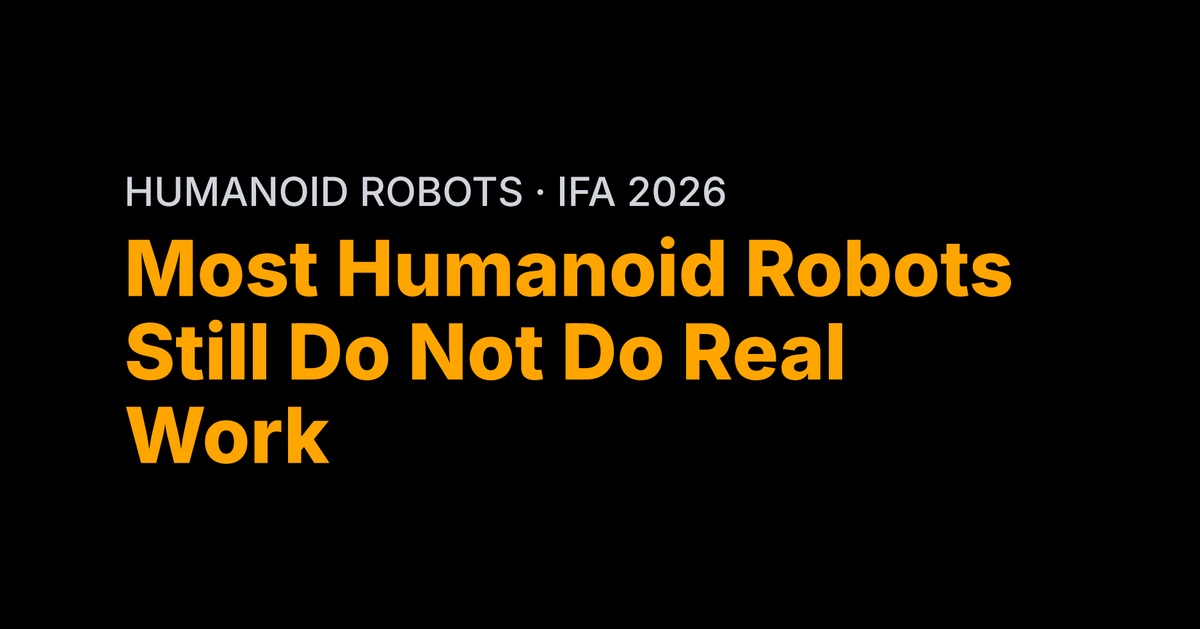 Most Humanoid Robots Still Do Not Do Real Work