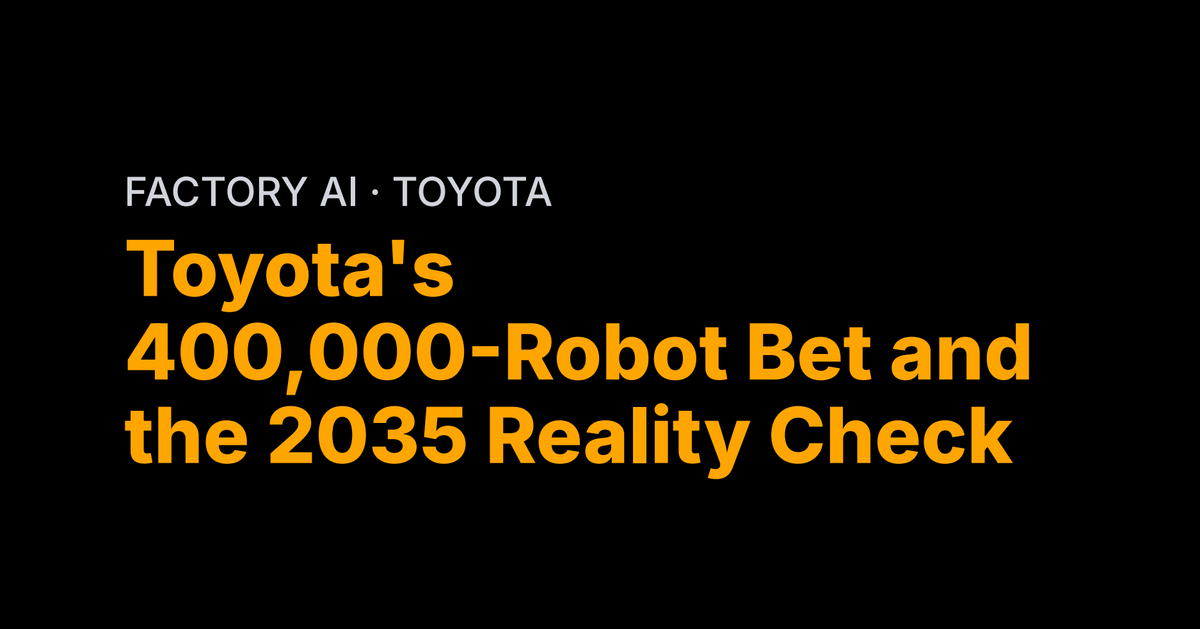 Toyota's 400,000-Robot Bet and the 2035 Reality Check