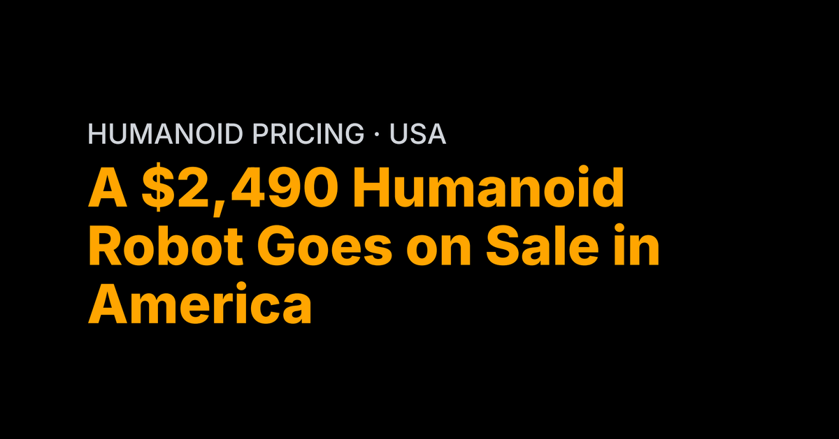 A $2,490 Humanoid Robot Goes on Sale in America