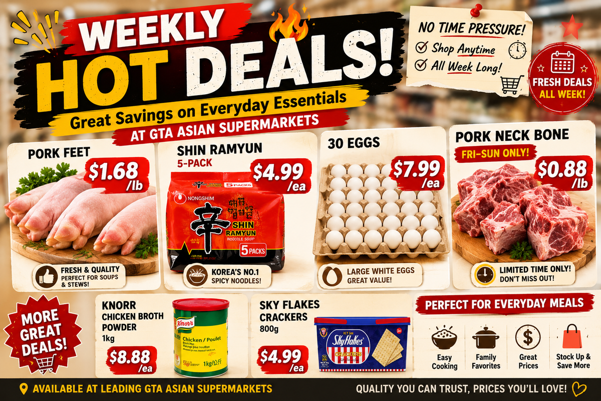 Toronto Weekly Hot Deals: Pork Feet $1.68/lb, Shin Ramyun 5-pack $4.99, 30 Eggs $7.99, Pork Neck Bone Fri–Sun Only (June12-18 2026)