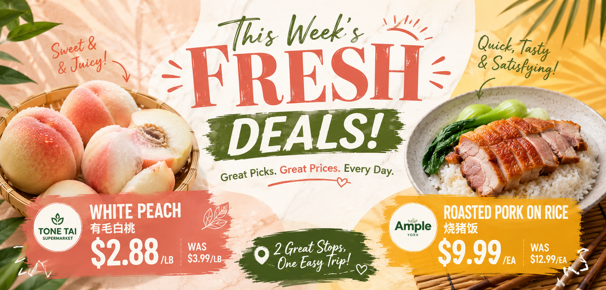 Toronto Supermarket Deals This Week: White Peach $2.88/lb, Roasted Pork Rice $9.99