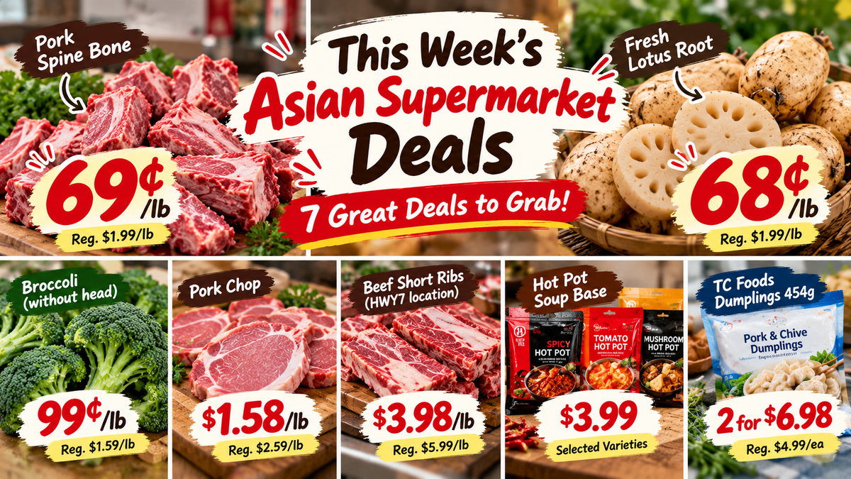 GTA Asian Grocery Deals: 69¢/lb Pork Bones, 68¢/lb Lotus Root & More