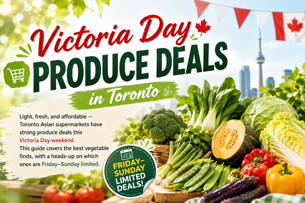 Fresh Produce Deals in Toronto This Week: Napa Cabbage $0.69/lb (Fri–Sun Only), Cucumbers 3 for $2 (May 15-21 2026)