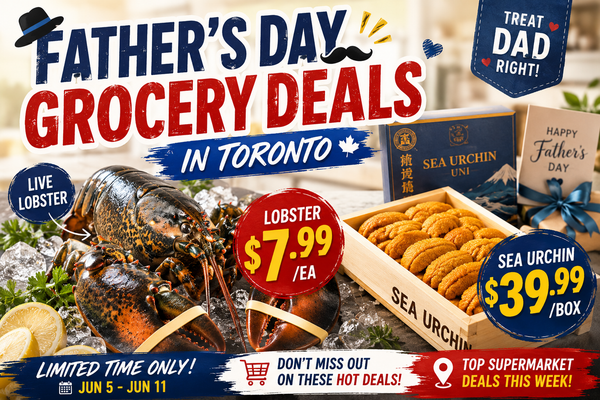 Father’s Day Grocery Deals in Toronto: Lobster $7.99, Sea Urchin $39.99 & Pork Feet 99¢/lb