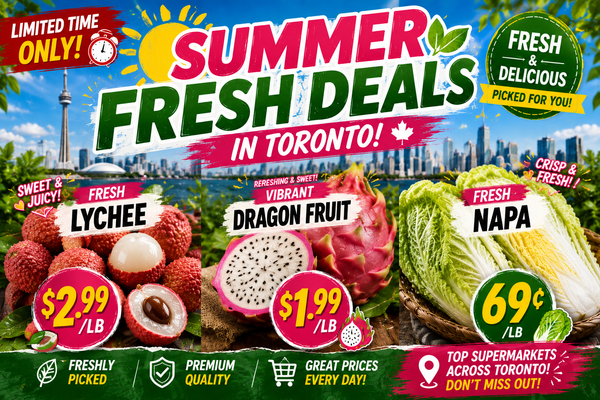 Summer Fresh Deals in Toronto: Lychee $2.99, Dragon Fruit $1.99 & Napa 69¢/lb