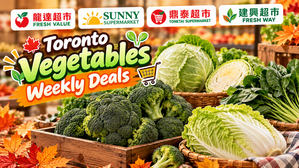 Toronto Asian Supermarket Veggie Deals: Broccoli $1.58/lb, Cabbage $0.48/lb (October 2026)