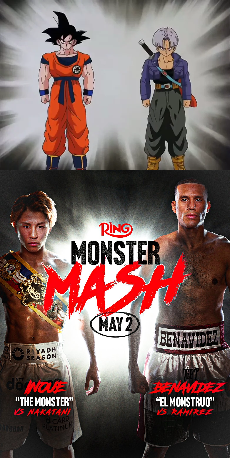 A poster of Inoue and Benavidez from Ring Magazine's social media page, it's next to a very similar looking filler scene of Goku and Trunks from Dragon Ball Z