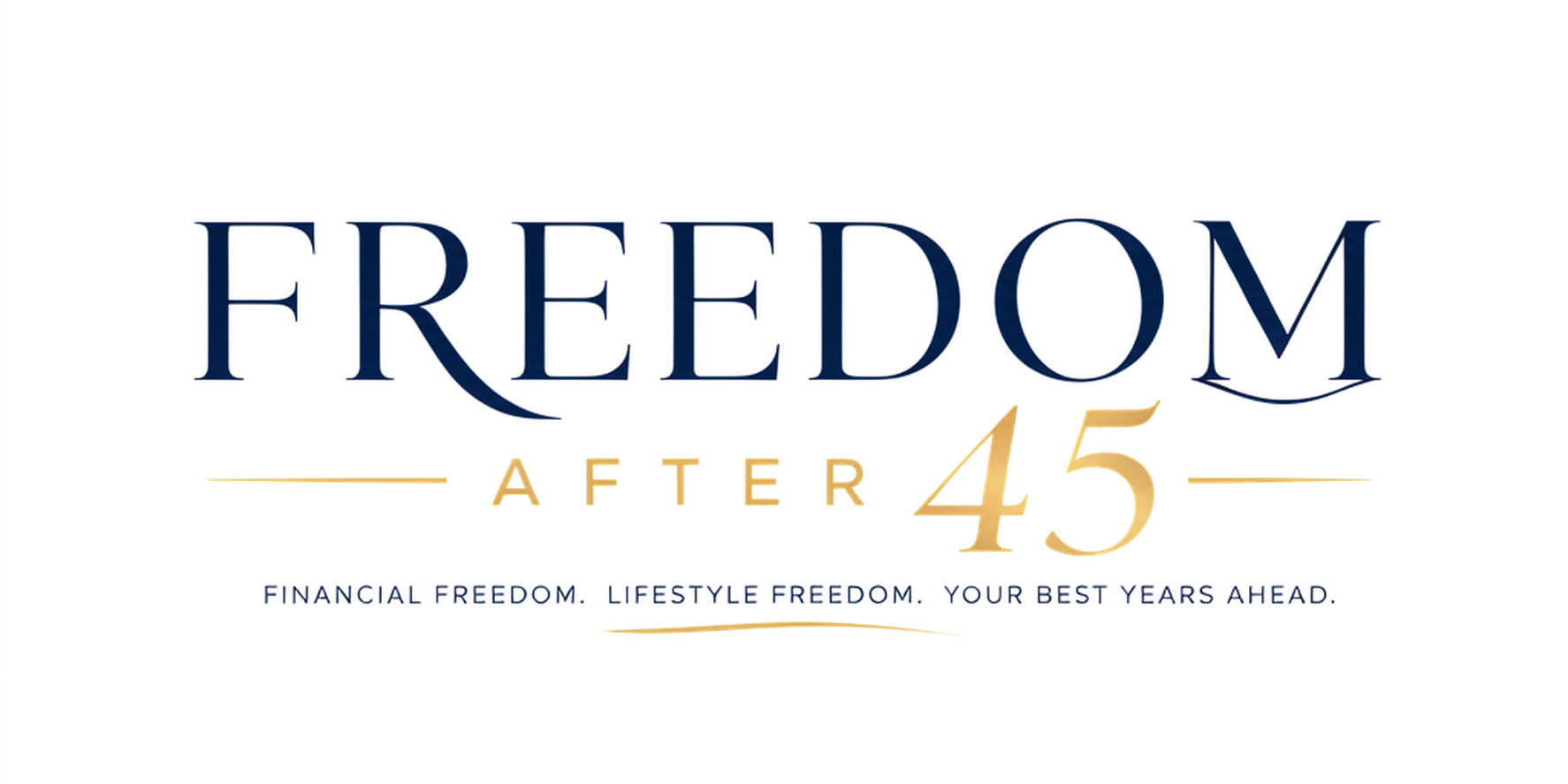 Freedom After 45