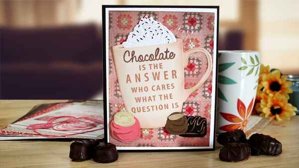 Chocolate is the Answer