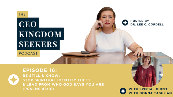 Be Still and Know: How to Stop Identity Theft and Lead from Who God Says You Are