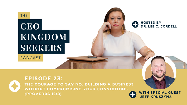 The Courage to Say No: How to Build a Business Without Compromising Your Convictions