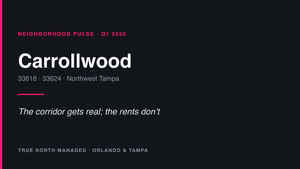 True North Managed neighborhood pulse cover: Carrollwood, Q1 2026