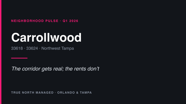 True North Managed neighborhood pulse cover: Carrollwood, Q1 2026