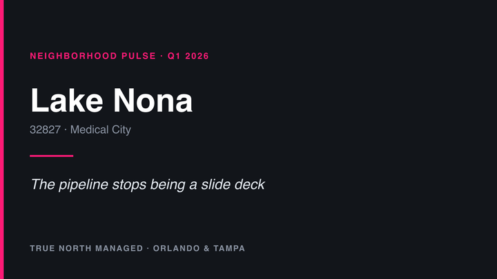 True North Managed neighborhood pulse cover: Lake Nona, Q1 2026