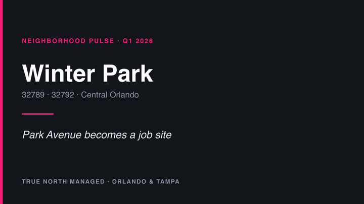 True North Managed neighborhood pulse cover: Winter Park, Q1 2026