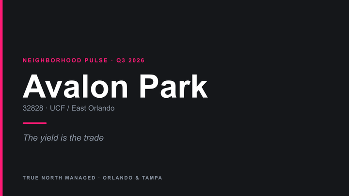 Avalon Park Rental Market Q3 2026: The Yield Is the Trade