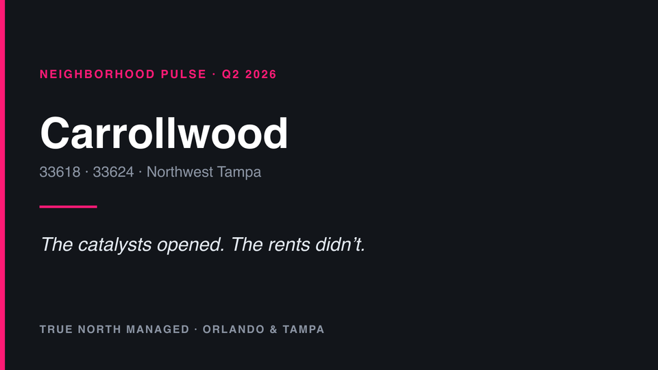 True North Managed neighborhood pulse cover: Carrollwood, Q2 2026