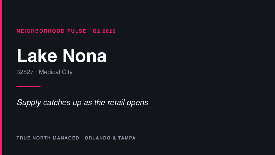 True North Managed neighborhood pulse cover: Lake Nona, Q2 2026