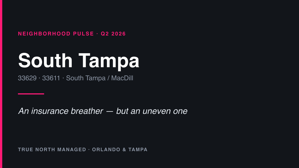 True North Managed neighborhood pulse cover: South Tampa, Q2 2026