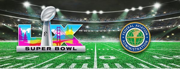 FAA and FBI Announce Strict ‘No Drone Zones’ for Super Bowl LX
