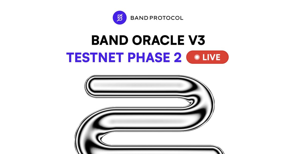 Introducing Band Oracle v3 Testnet Phase 2