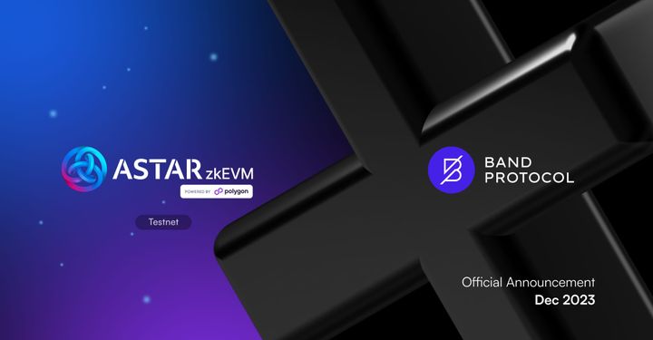 Band Protocol X Astar zKyoto: Enabling ZK-Rollup Interoperability on Astar zkEVM Testnet