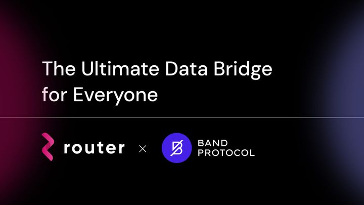 Band Protocol x Router Protocol: The Ultimate Data Bridge for Everyone