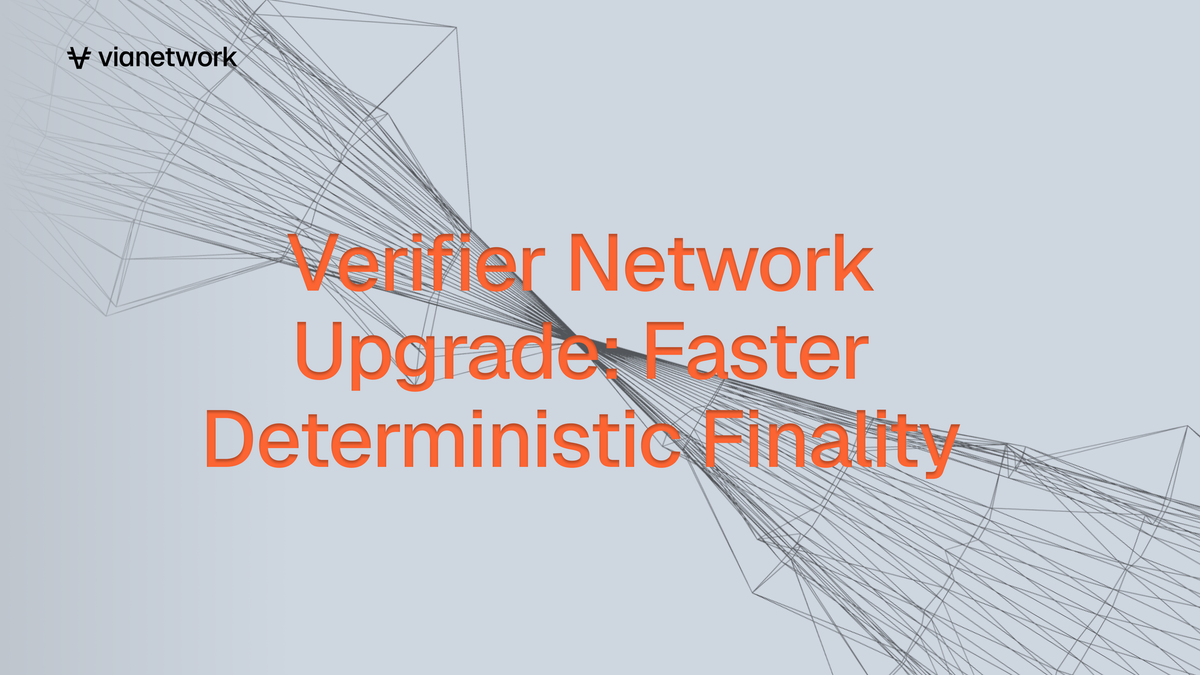 Verifier Network Upgrade: Faster Deterministic Finality