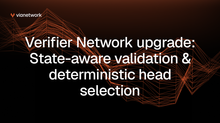 Verifier Network upgrade: State-aware validation & deterministic head selection