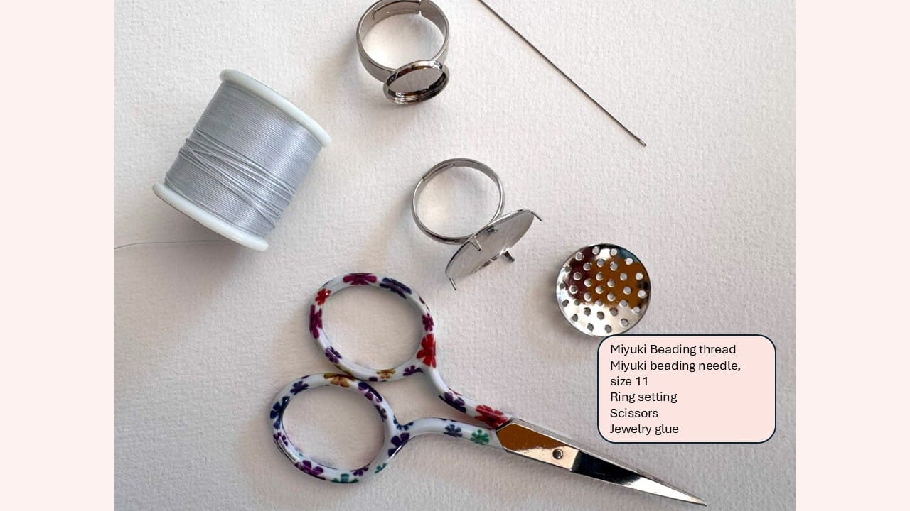Materials: scissors, ring setting, beading thread and beading needle