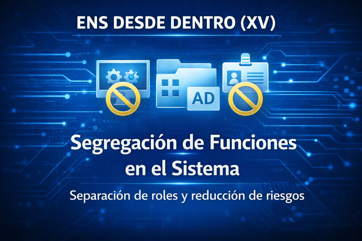 ENS desde dentro (XVI): segregación de funciones en el sistema, representada con iconos de roles y restricciones sobre fondo tecnológico azul.
