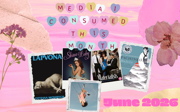 Media I've Consumed this Month: June 2026
