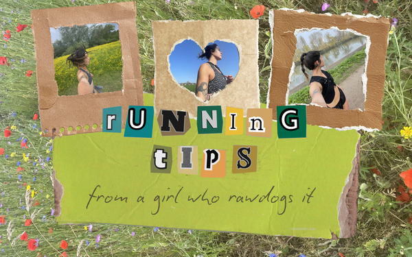 Running Tips From a Girl Who Rawdogs It