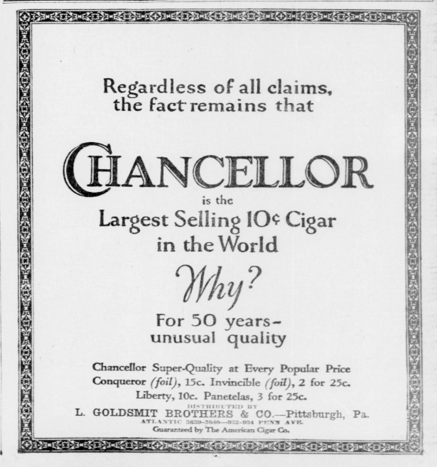 Vintage 1926 Chancellor Cigars advertisement claiming Chancellor was the world’s largest-selling 10-cent cigar, distributed by L. Goldsmith Brothers & Co. of Pittsburgh.