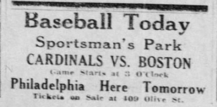 1926 newspaper advertisement for a Cardinals vs. Boston baseball game at Sportsman’s Park, listing ticket sales at 409 Olive Street.