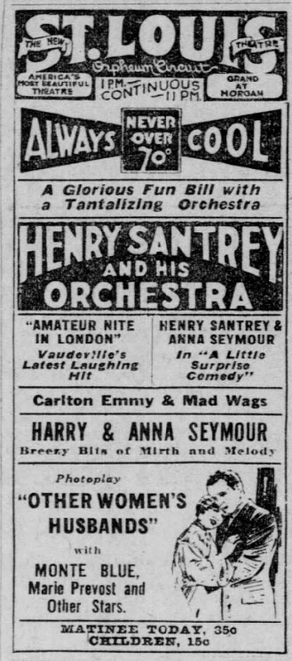 Vintage 1926 newspaper ad for the St. Louis Orpheum Theatre, promoting Henry Santrey and His Orchestra, vaudeville performances, and the movie Other Women’s Husbands.