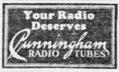 Vintage newspaper advertisement for Cunningham Radio Tubes encouraging consumers to upgrade their home radio equipment.