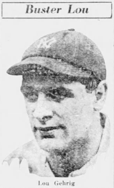 Black-and-white newspaper portrait of Lou Gehrig in a New York Yankees cap with the heading "Buster Lou."