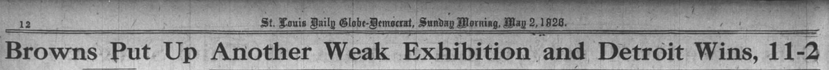 1926 newspaper headline reading “Browns Put Up Another Weak Exhibition and Detroit Wins, 11-2” from the St. Louis Globe-Democrat.