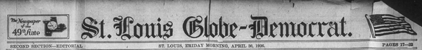 Masthead of the St. Louis Globe-Democrat newspaper, dated Friday morning, April 30, 1926, featuring the publication title, American flag graphic, and “Second Section—Editorial” header.