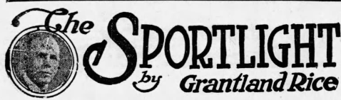A vintage newspaper masthead for "The SPORTLIGHT by Grantland Rice," featuring a black and white portrait of Rice on the left.