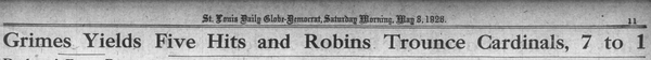 May 8, 1926 St. Louis Globe-Democrat headline announcing the Brooklyn Robins’ 7–1 win over the Cardinals as Burleigh Grimes allowed only five hits.