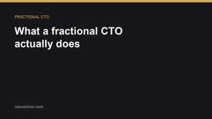 What a fractional CTO actually does