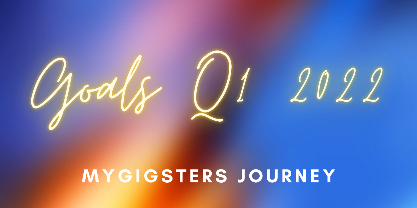 MyGigsters - Setting goals for Q1 2022