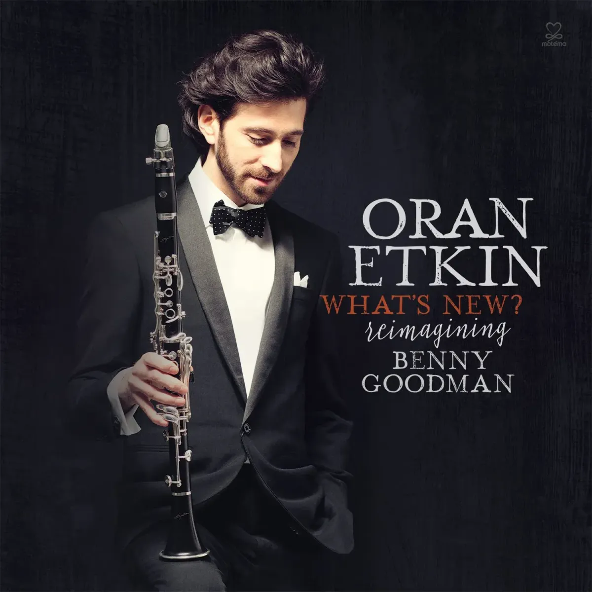 What’s New? Reimagining Benny Goodman – Oran Etkin