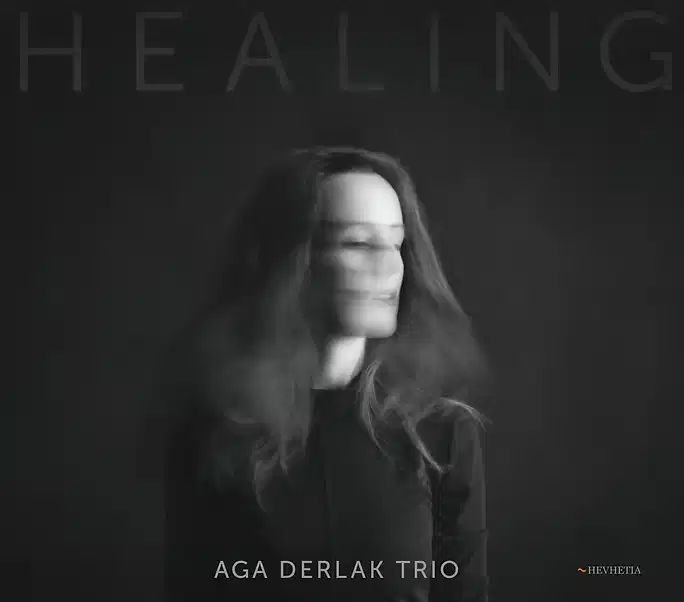 Healing – Aga Derlak Trio