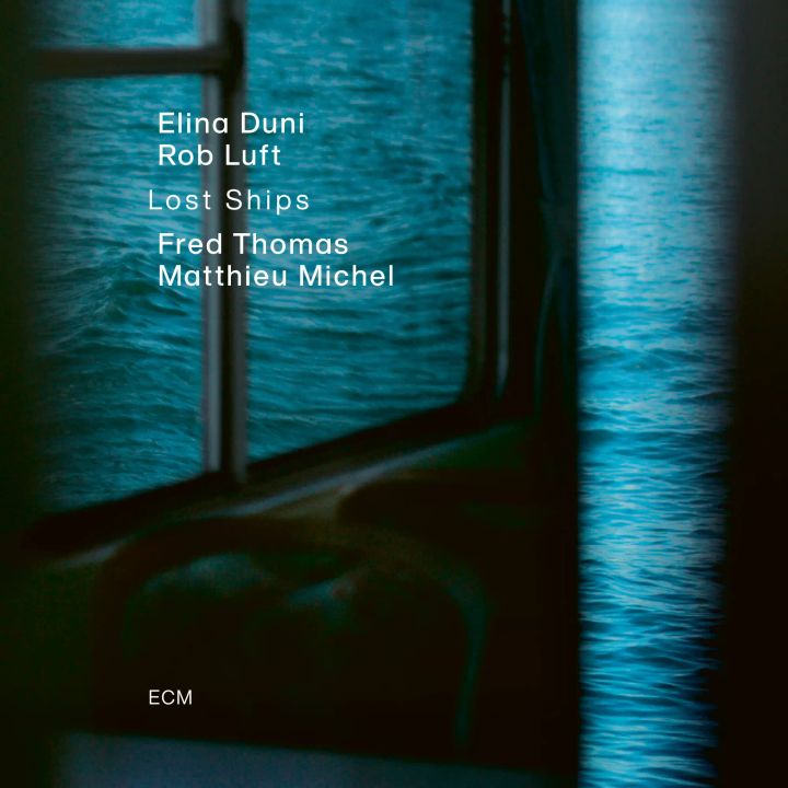 Lost Ships – Elina Duni & Rob Luft