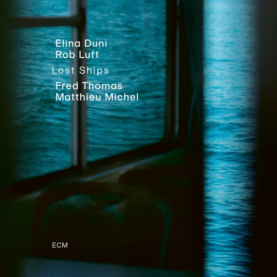 Lost Ships – Elina Duni & Rob Luft