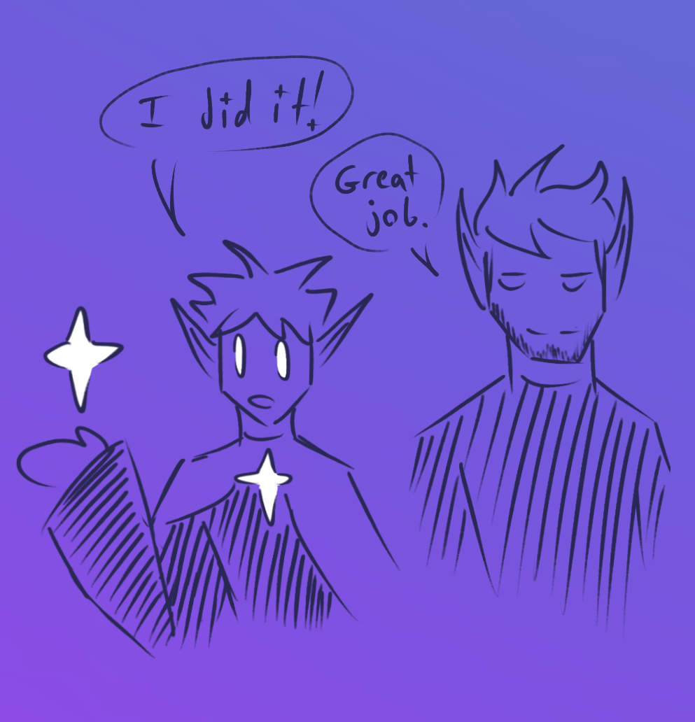 Image depicts a doodle of the previous spiky haired character with glowing eyes and a glowing star next to the other character with a beard. Text reads "I did it!" "Great job."