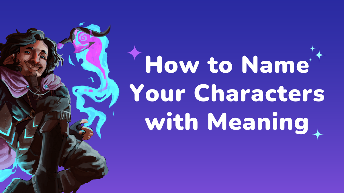 How to Name Your Characters with Meaning
